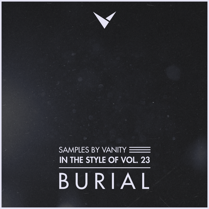 BURIAL - In The Style Of Vol.23